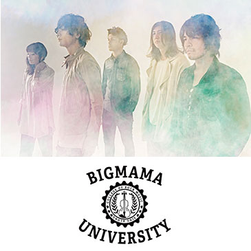 BIGMAMAnniversary 2016~2017<br />
MAMonthly Special「Welcome to BIGMAMA University」