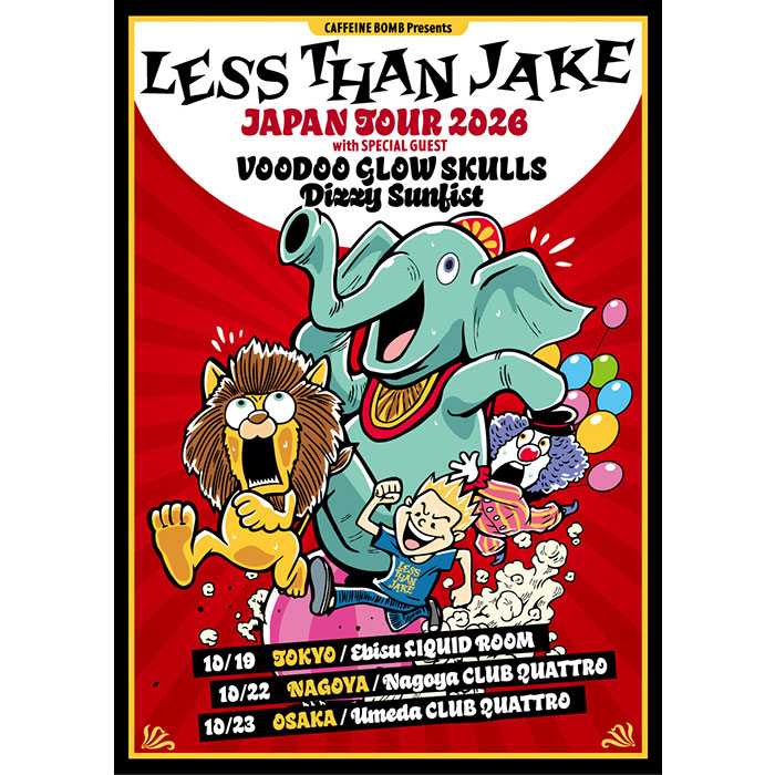 LESS THAN JAKE Japan Tour 2026<br />
【GUEST】Voodoo Glow Skulls / Dizzy Sunfist